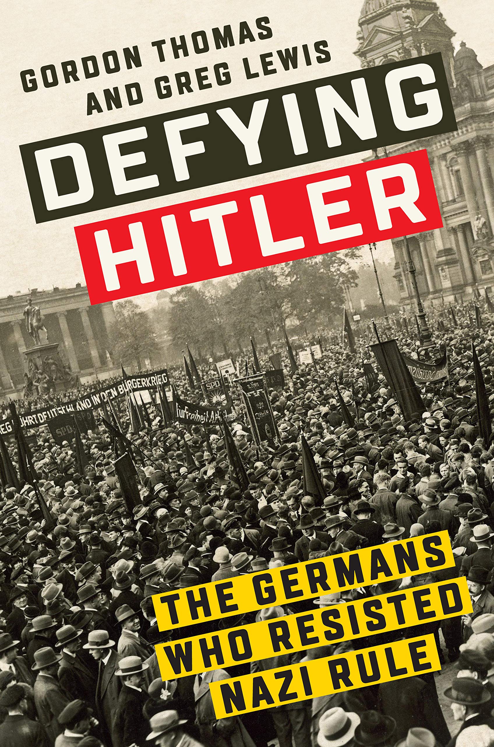 Book cover of Defying Hitler by Gordon Thomas Book cover of Defying Hitler by Gordon Thomas